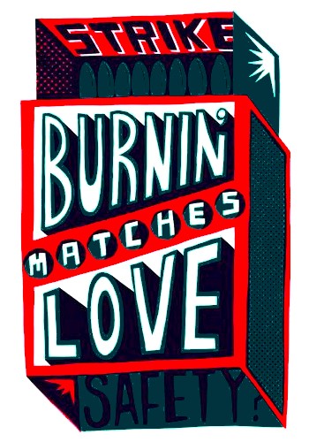 Charlie Gould - Burnin' Love Safety Matches