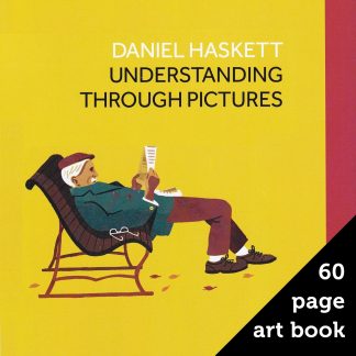 Daniel Haskett - Understanding Through Pictures (BOOK)