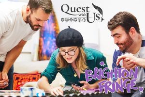 BRIGHTON FRINGE FESTIVAL: Quest With Us!