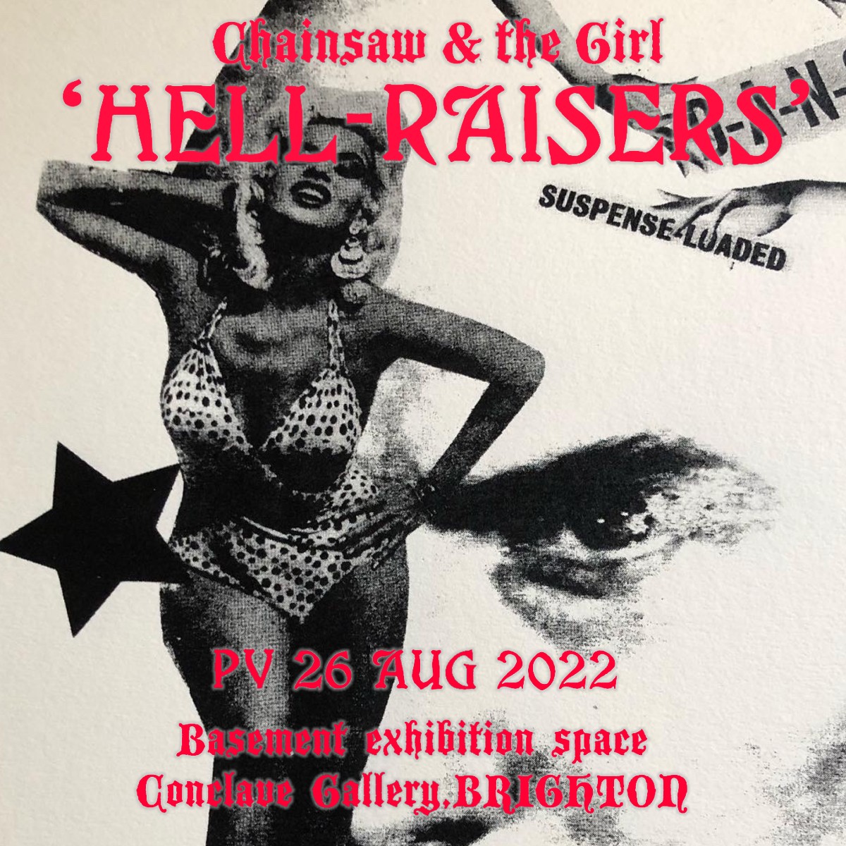 Chainsaw & The Girl: Hell-Raisers PRIVATE VIEW