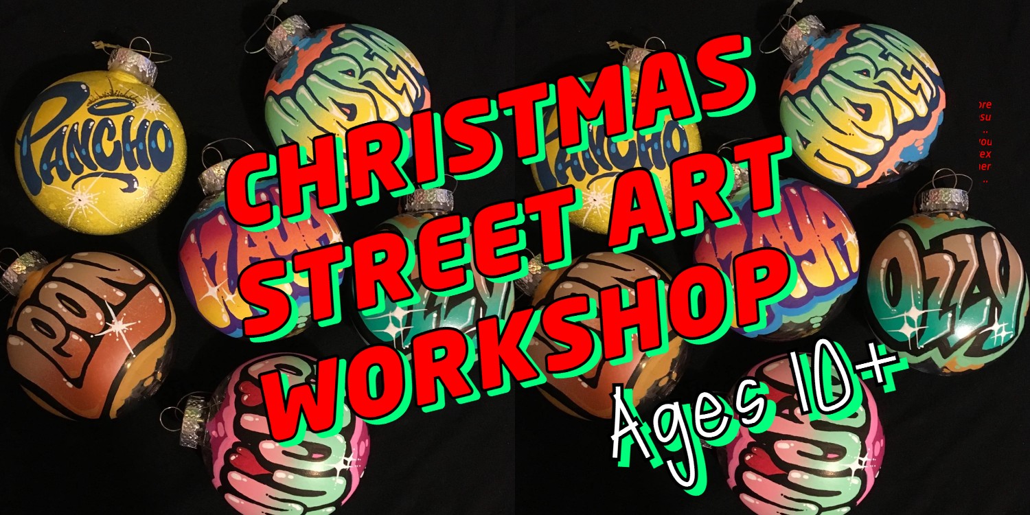 Christmas Street Art Workshop (ages 10+)