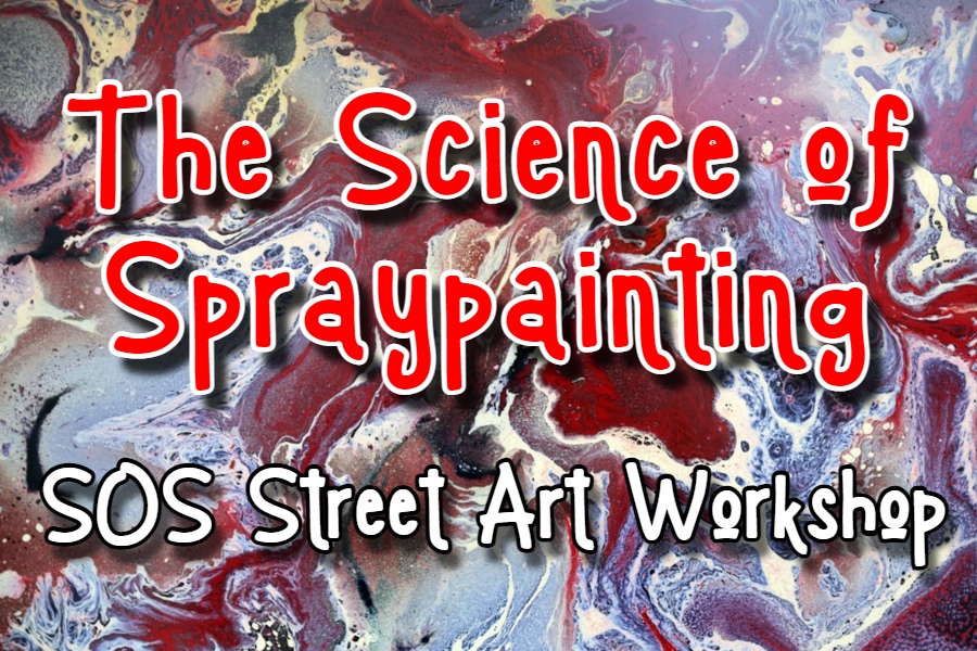 SOS Street Art: The Science of Spraypainting Workshop